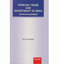 Foreign Trade and Investment in India: Policies and Performance
